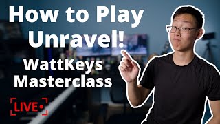 WattKeys Masterclass Returns with Unravel! - WattKeys Masterclass #13