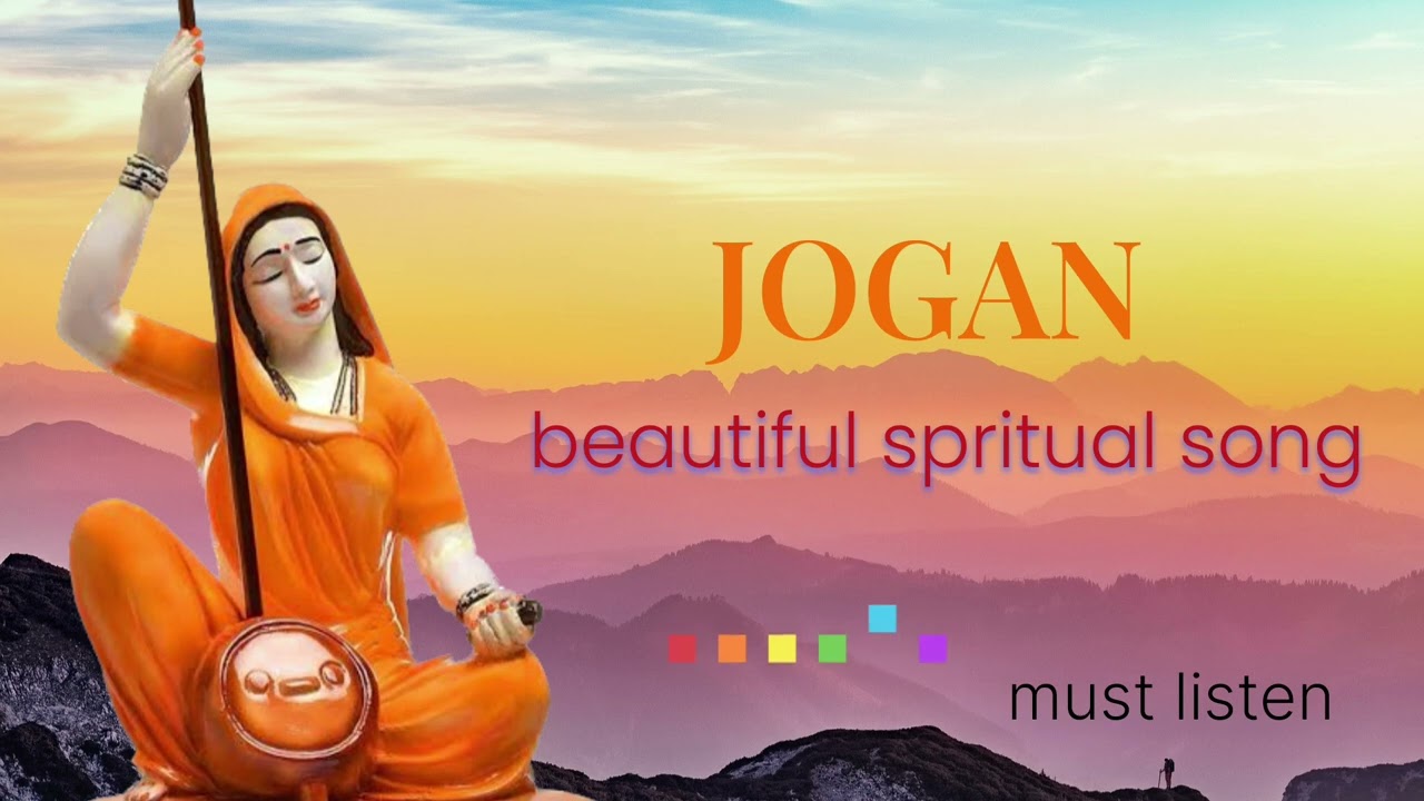 JOGAN    beautiful spritual song  djjs bhajan