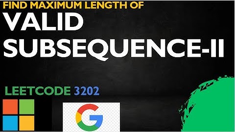 Find the Maximum Length of Valid Subsequence II | LeetCode 3202|Leetcode potd | dynamic programming