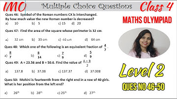 Class 4 Maths Olympiad Level 2 Questions| Sample Questions for Class 4 Maths Olympiad| Ques no 46-50