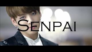 Senpai || BTS (FAN MADE)