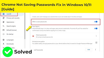 Chrome Not Saving Passwords Fix in Windows 10/11 [Guide]