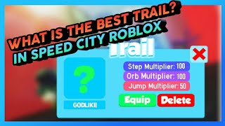how to get trails in legends of speed roblox