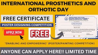 Poster Designing Competition | International Prosthetics and Orthotics Day 2022 | Free Certificate