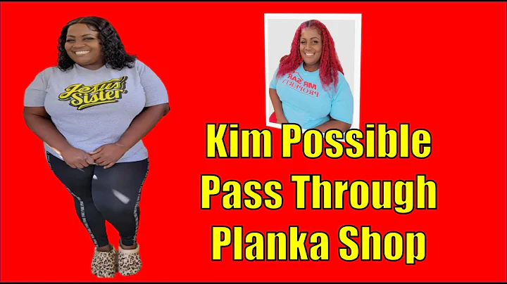 KIM POSSIBLE PASS THROUGH PLANKA SHOP