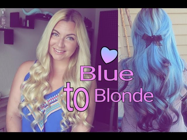 Remove Blue Hair Dye | Blue To Blonde Hair - Youtube