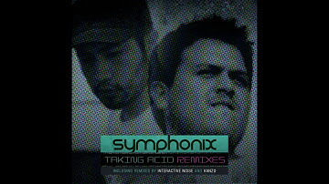 Symphonix - Taking Acid (Interactive Noise Remix) - Official