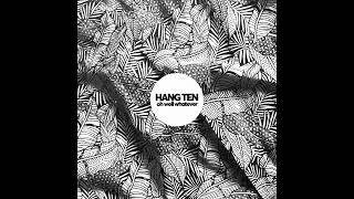 Hang Ten – oh well whatever
