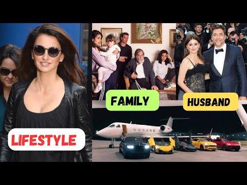 Penelope Cruz Lifestyle | Income, Family, Cars, Age, Boyfriend, House, Hollywood career, Net Worth.