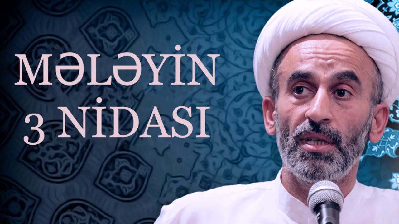 Haci Ehliman Meleyin 3 Nidasi Tesirli Xütbe