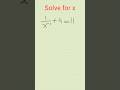 solve for x #shorts #maths
