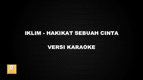 (KARAOKE) IKLIM - HAKIKAT SEBUAH CINTA (Versi Original)