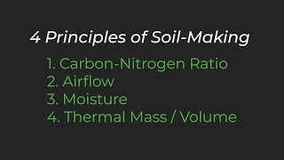 The 4 Principles of Soil Making