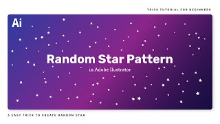 3 Easy Trick | Random Star Pattern in Adobe Illustrator | Adobe Illustrator Tutorial