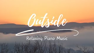 Outside ( Relaxing Piano Music )