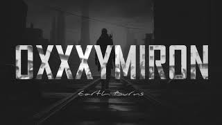 OXXXYMIRON - Earth Burns 2024 (ROCK VERSION) by Karma Life remix [NEW]