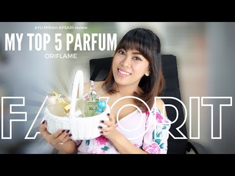 MY TOP 5 FAVORITE  ORIFLAME PARFUME | BAHASA INDONESIA. 