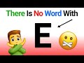 This Video Doesn&#39;t Have The Letter E In It...(Real)