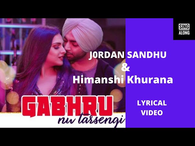 Gabhru Nu Tarsengi| Jordan Sandhu | Lyrics video song | class=