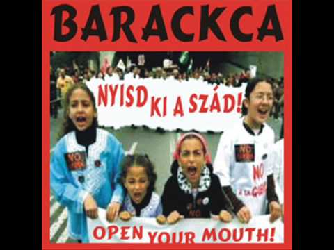 Barackca - Nyisd ki a szád! [teljes album]