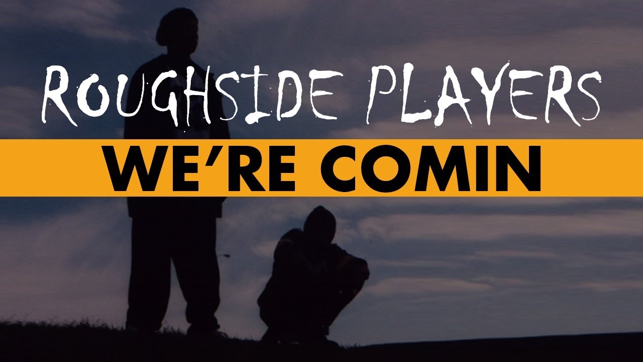 Download Roughside Players - We're Comin (snippet)