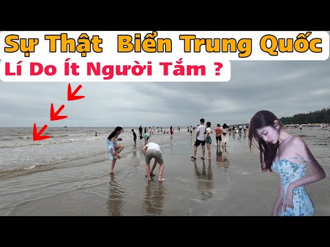 #2023 Thăm Biển Trung Quốc Gần Việt Nam Nói Về Sự Khác Biệt"Biển Ít Người Tắm
