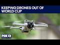 Illegal drones seized out of Seattle skies for FIFA World Cup | FOX 13 Seattle