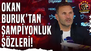 Okan Buruk Maçtan Önce De Oyuncu Bu İş Bitti Gibi Düşünebiliyor Galatasaray 0-1 Fenerbahçe