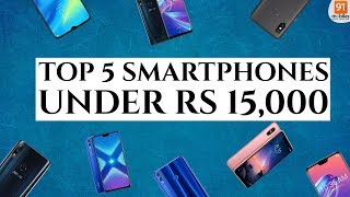 Top 5 smartphones under Rs 15,000 | December 2018 [Hindi हिन्दी]