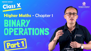 Class X Higher Mathematics Chapter 1: Binary Operations (Part 1 of 3)