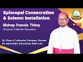 Episcopal consecration  solemn installation bishop francis tirkeypurnea catholic diocese
