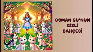 Osman Sunun Gizli Bahçesi