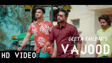 Vajood Geeta Zaildar Gurlez Akhtar   New song