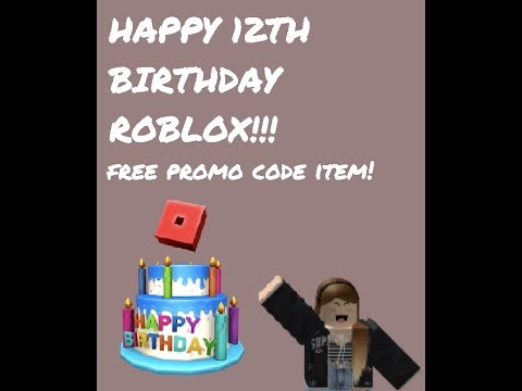 Promo Code Limited Time Free Item Robloxs 12th Birthday - roblox 12th birthday limited item