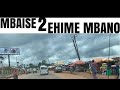 MBAISE TO EHIME MBANO| WHAT IS SAID ABOUT THE MBAISE MAN❌| IMO STATE VLOG| ROAD TRIP