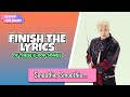Finish the lyrics of these kpop songs 14  kpop game
