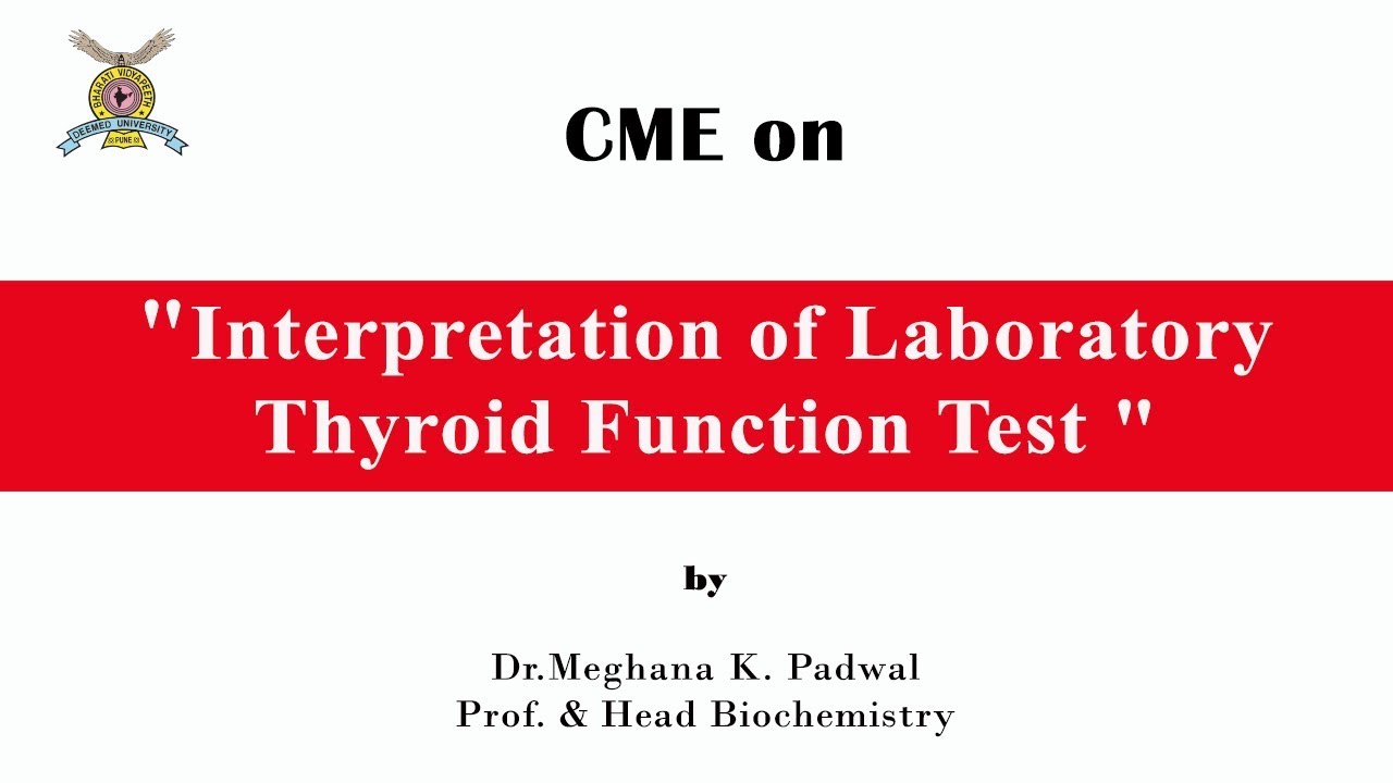 CME on Interpretation of Laboratory Thyroid Function Test YouTube