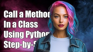 How to Call a Method Inside a Class in Python: A Step-by-Step Guide