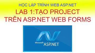 Lab 1 - Tạo Project trong ASP.NET Web Forms | Học Lập trình Web ASP.NET