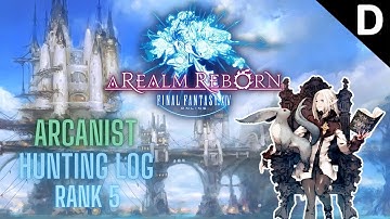 Final Fantasy XIV: A Realm Reborn - Arcanist Hunting Log Rank 5