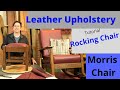 Leather Upholstery Tutorial Rocking Chair / Morris Chair Upholster Seat Cushion Sew Leather How To