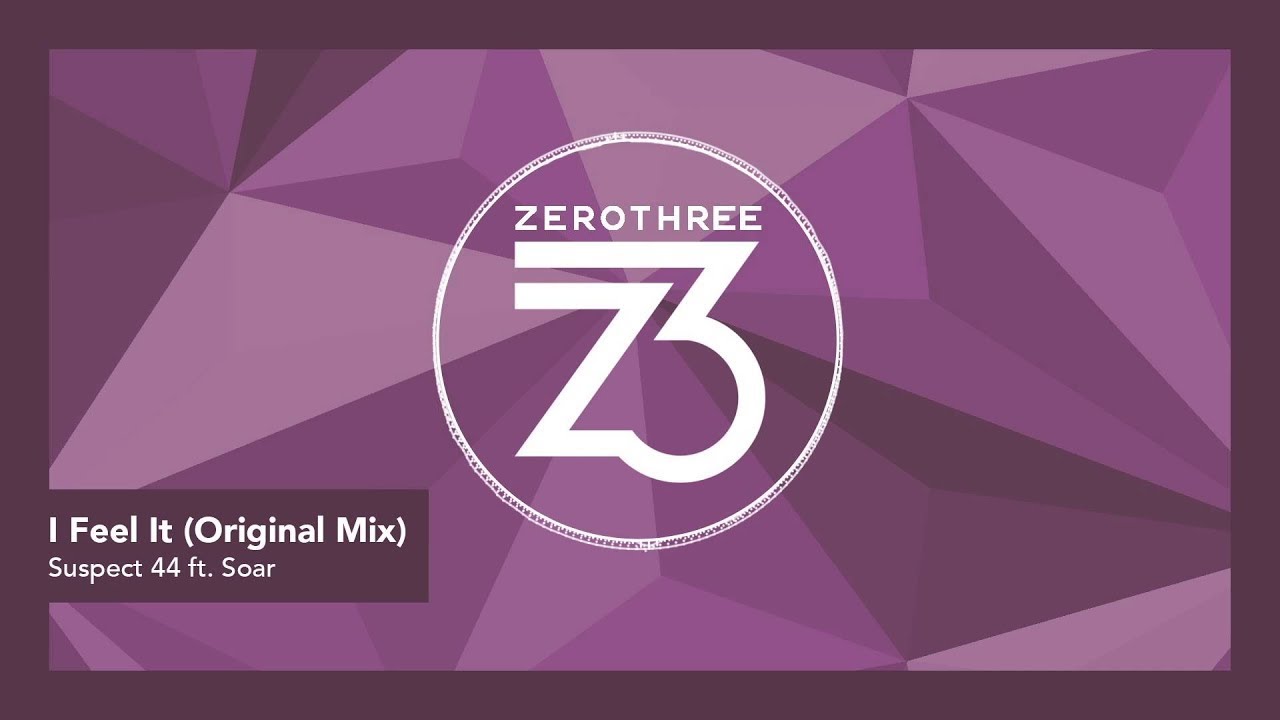 Suspect 44 ft. Soar - I Feel It [Progressive House]