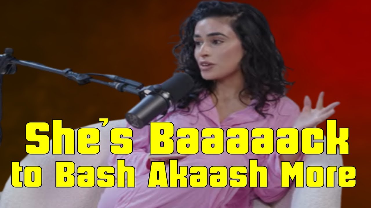 Jasleen Returns Just to Bash Akaash Singh More