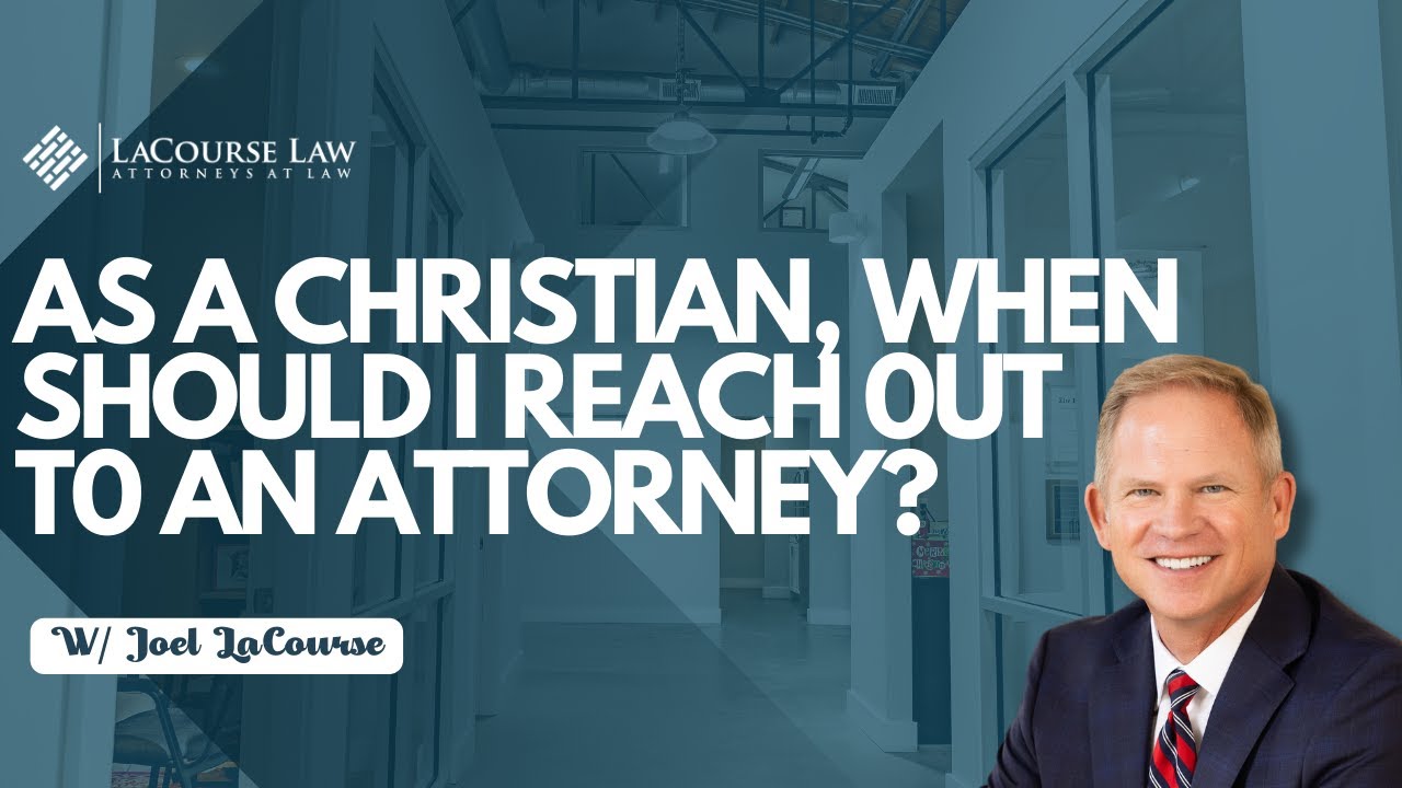 As a Christian, When Should I Reach Out to a Family Law Attorney?