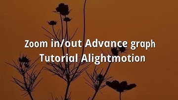 Zoom in/out with advance graph || text tutorial #alightmotion #tutorial edit