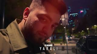 Elkhan - Yaralı Rəsmi Audio 