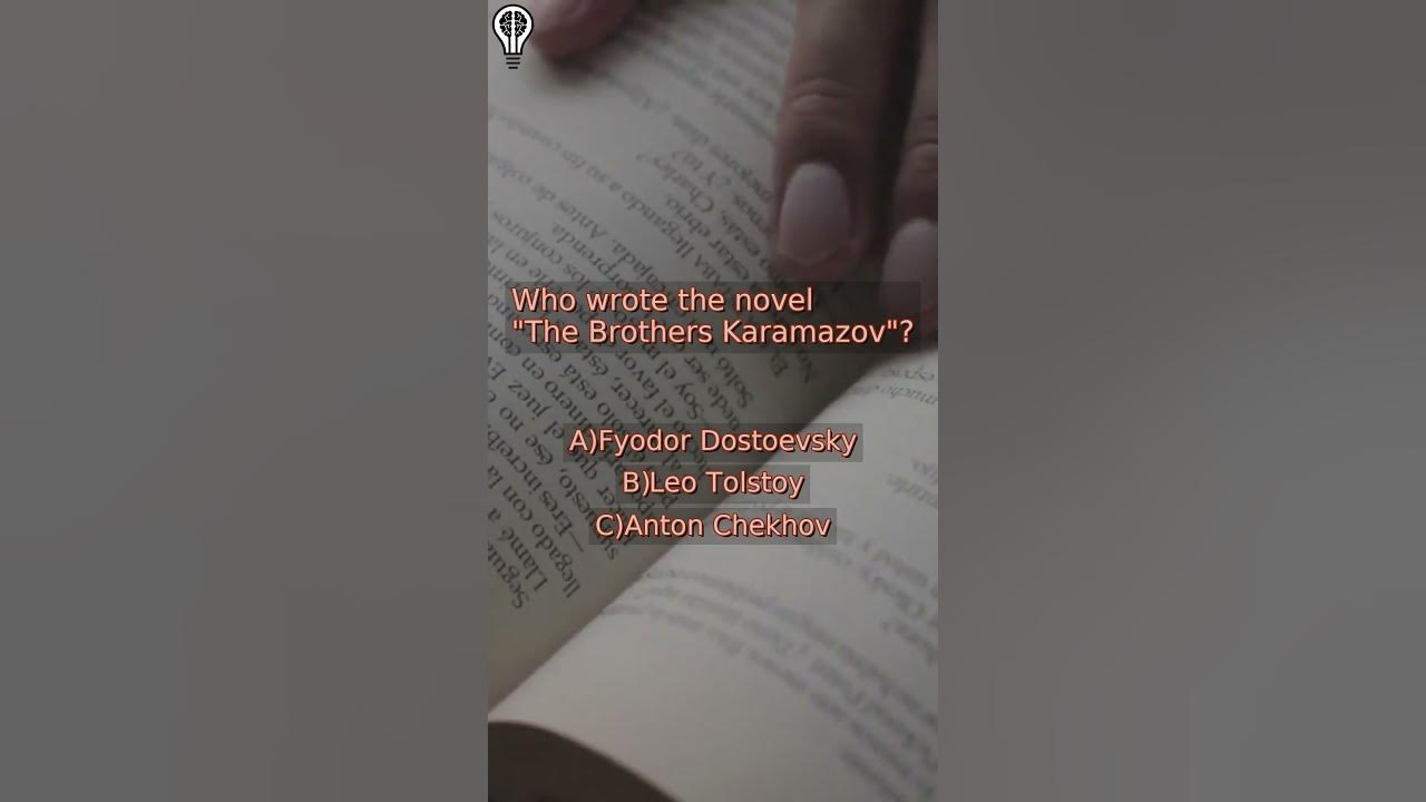 Literary Classics Literature. Who wrote the novel "The Brothers