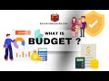 What is budget  working example importance