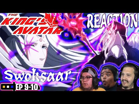 KING'S AVATAR EPISODE 9 & 10 REACTION | LORD GRIM VS SWOKSAAR