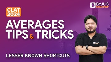 CLAT 2024: Average Tips and Tricks | CLAT Quantitative Techniques | Improve time per Qn.